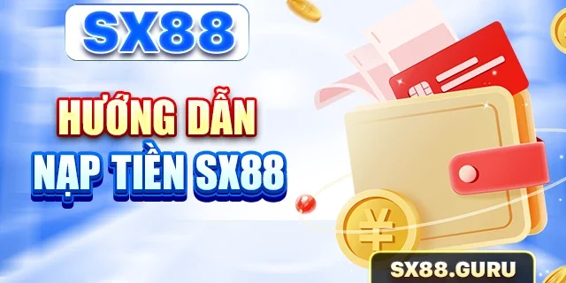 nạp tiền sx88